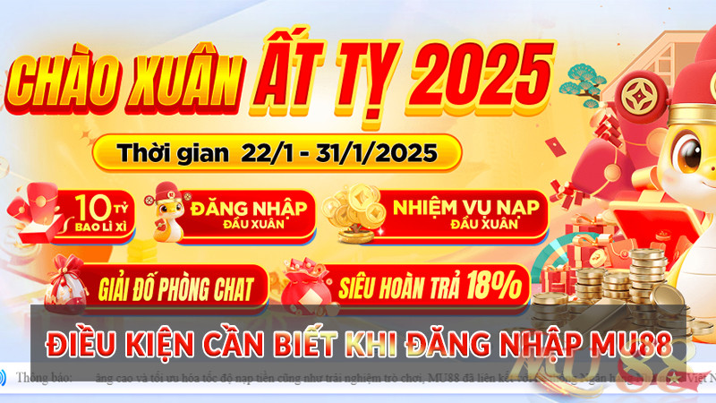 Điều kiện cần biết khi đăng nhập Mu88 Điều kiện cần biết khi đăng nhập Mu88
