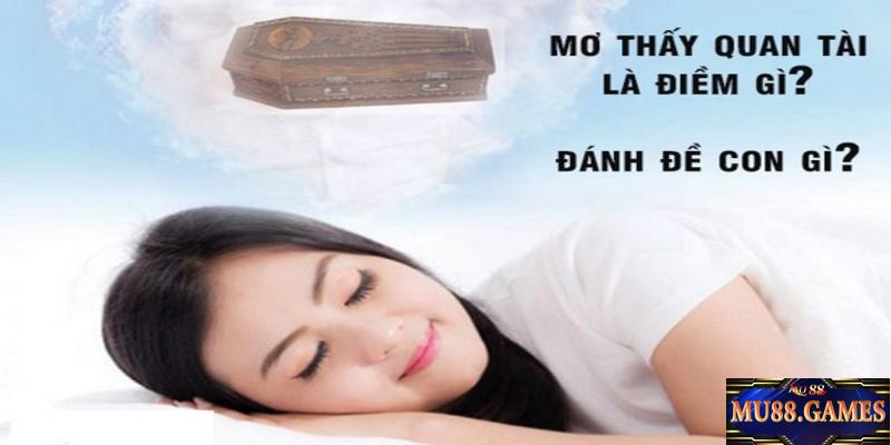 Quan Tài Số Mấy - Giấc Mơ Này Có Ẩn Ý Với Đời Sống